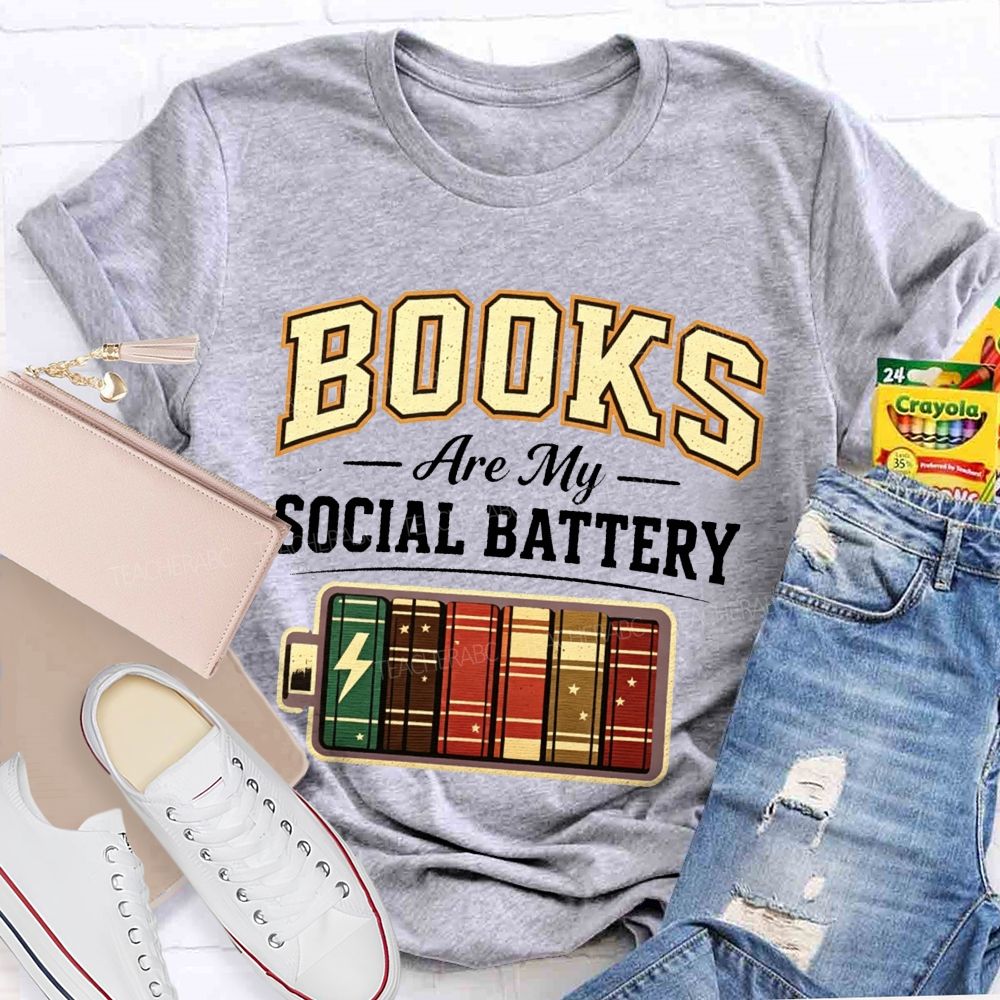Books Are My Social Battery Teacher T-shirt