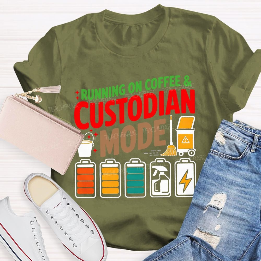 Running On Coffee And Custodian Mode T-shirt