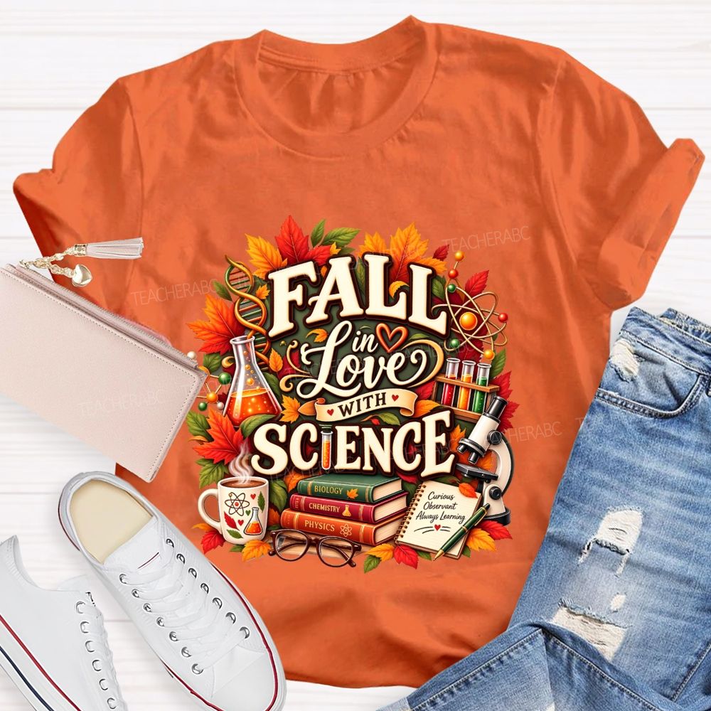 Fall In Love With Science Fall Science Teacher T-shirt