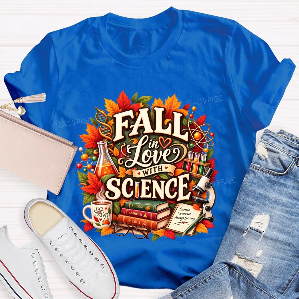 Fall In Love With Science Fall Science Teacher T-shirt