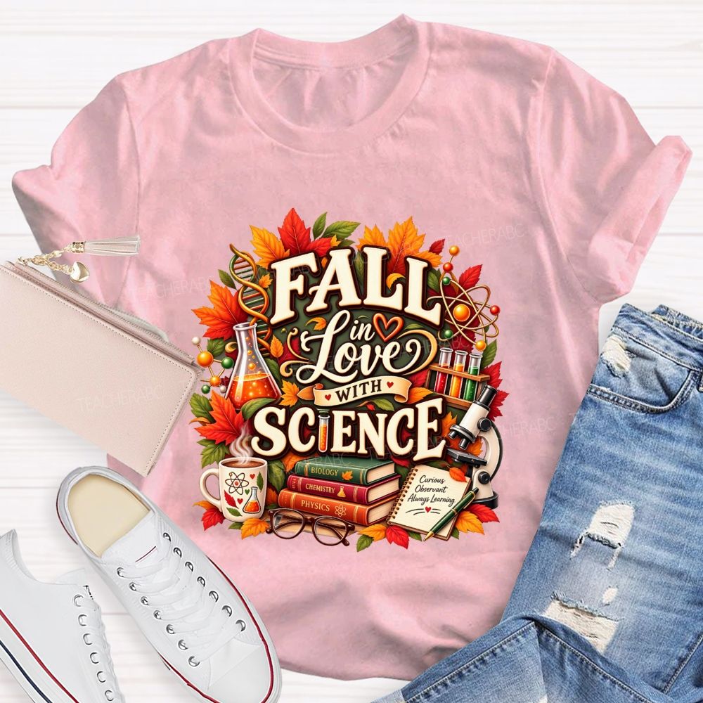 Fall In Love With Science Fall Science Teacher T-shirt