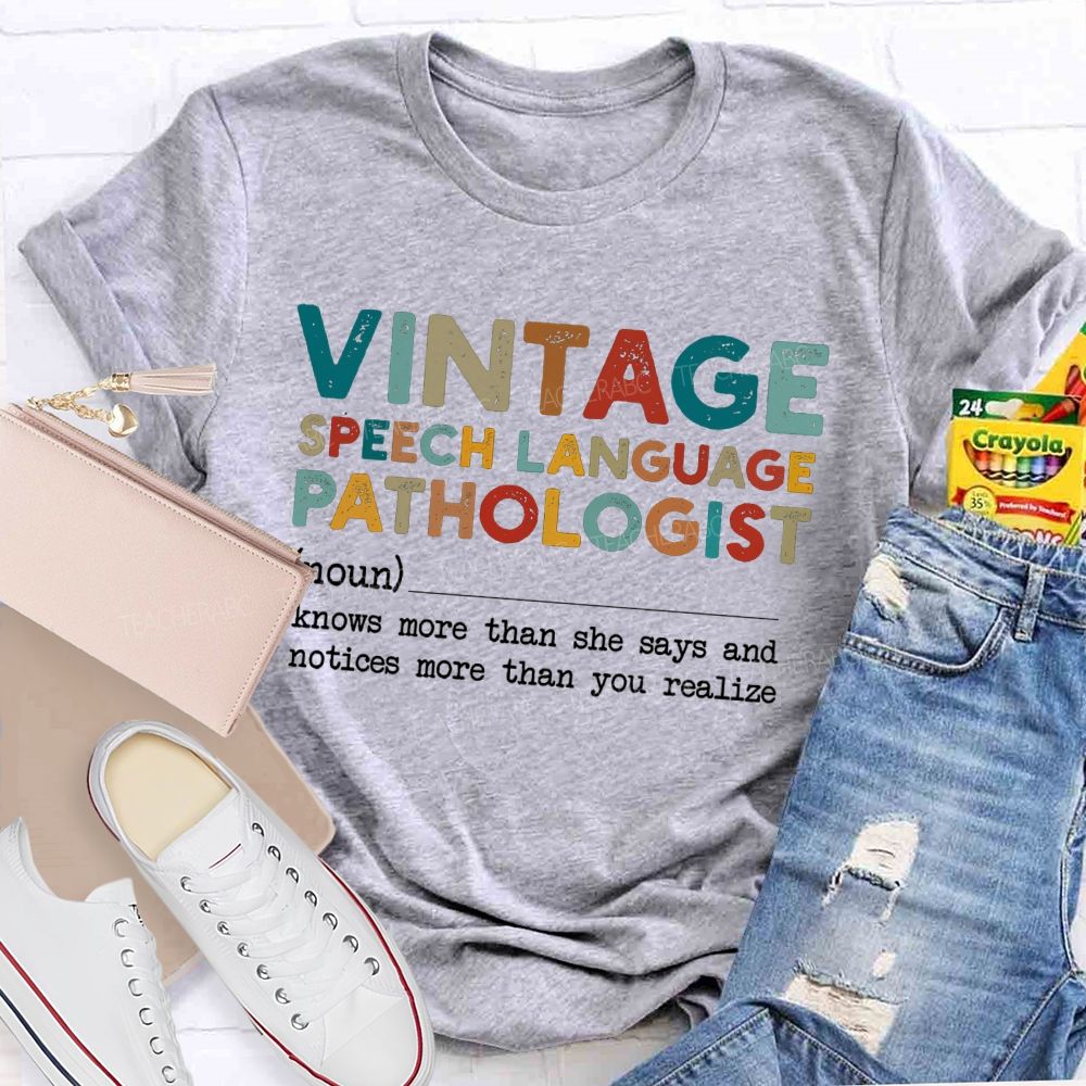 Vintage Speech Language Pathologist Knows More Than She Says And Notices More Than You Realize T-shirt