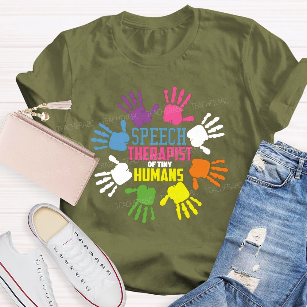 Speech Therapy Of Tiny Humans Teacher T-shirt