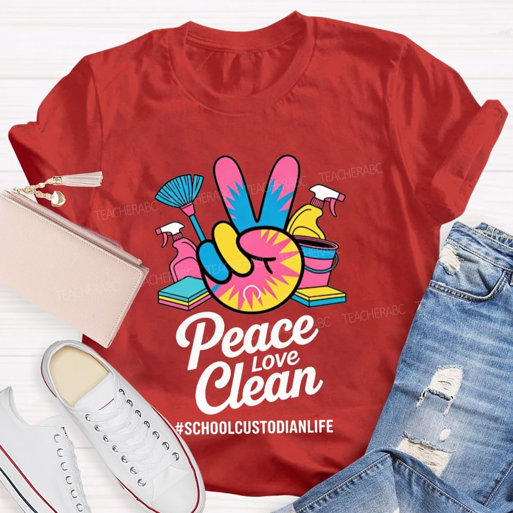 Peace Love Clean School Custodian Life Peace Hand Cleaning T-shirt