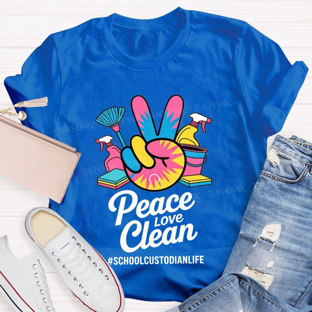 Peace Love Clean School Custodian Life Peace Hand Cleaning T-shirt