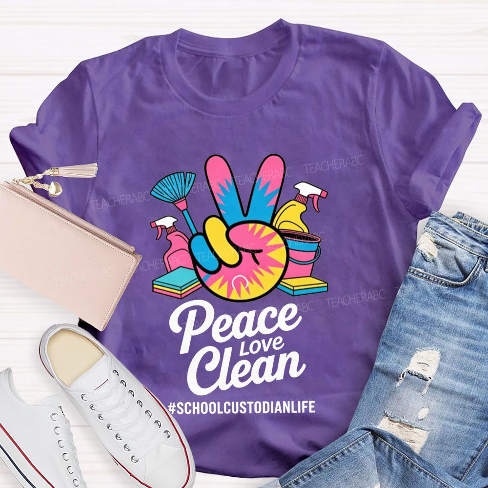 Peace Love Clean School Custodian Life Peace Hand Cleaning T-shirt