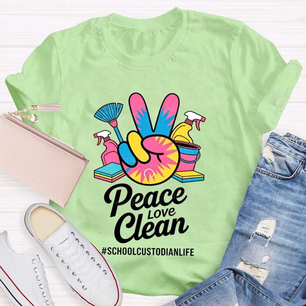 Peace Love Clean School Custodian Life Peace Hand Cleaning T-shirt