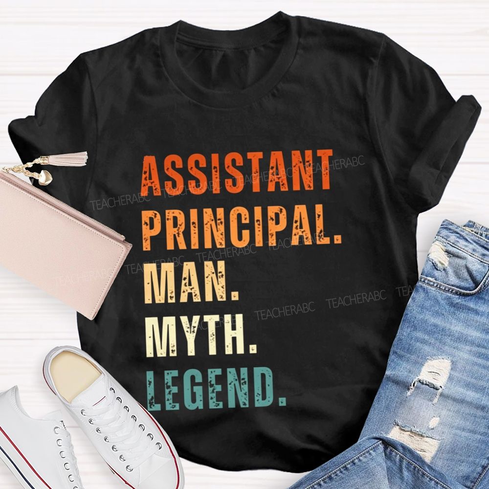 Assistant Principal Man Myth T-shirt