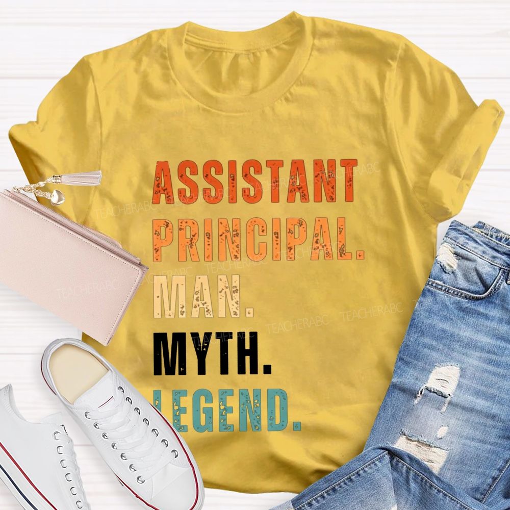 Assistant Principal Man Myth T-shirt