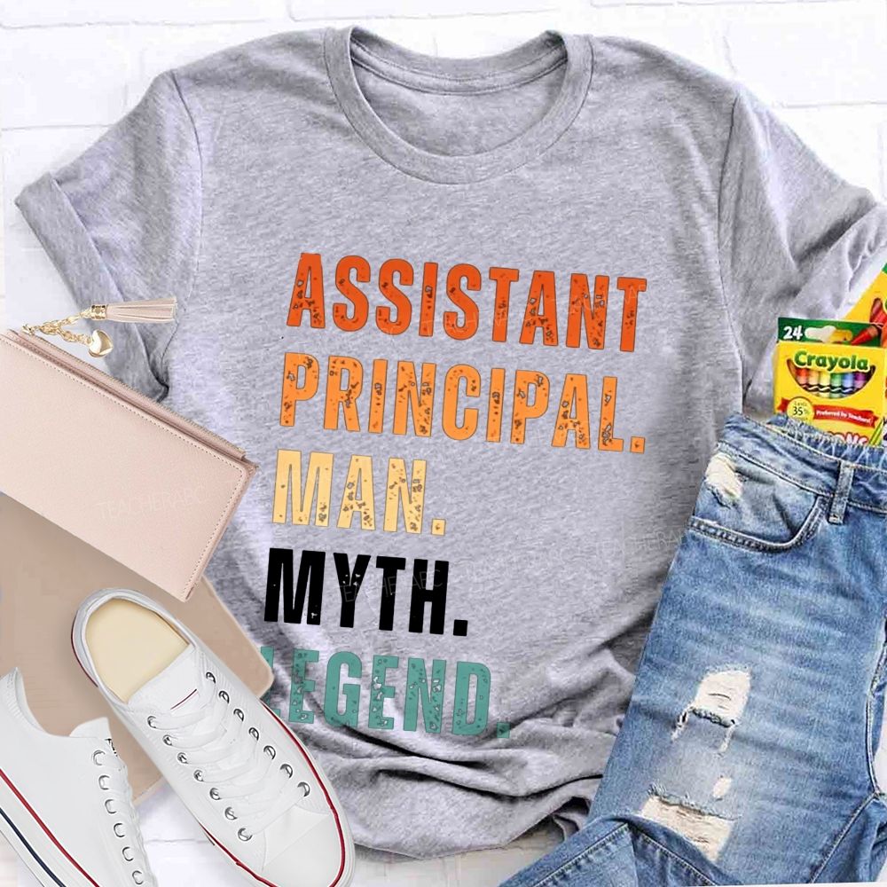 Assistant Principal Man Myth T-shirt