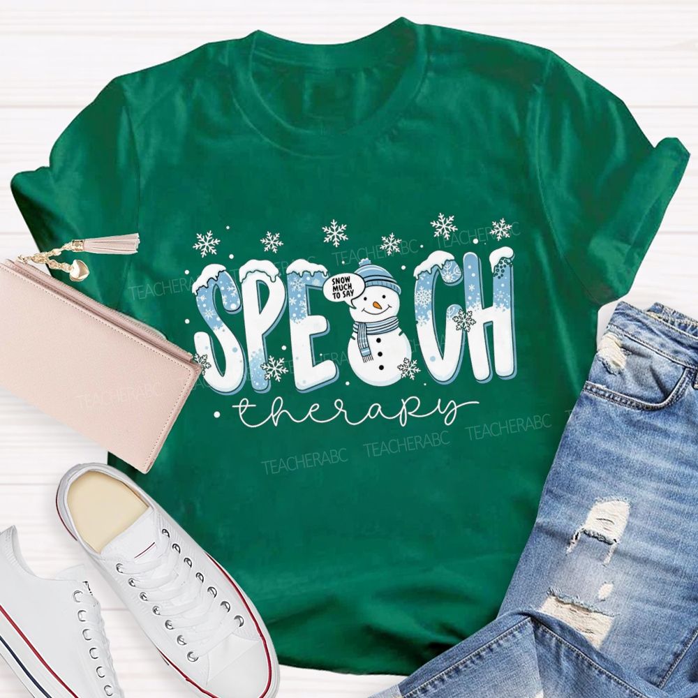 Speech Therapy Christmas Snowman Teacher T-shirt