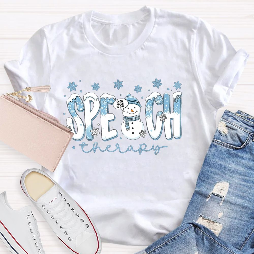 Speech Therapy Christmas Snowman Teacher T-shirt
