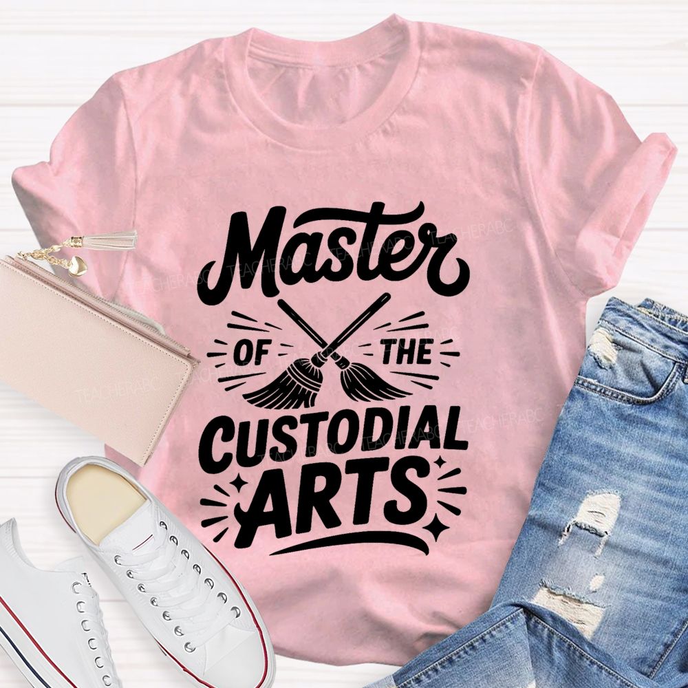 Master Of The Custodial Arts Teacher T-shirt