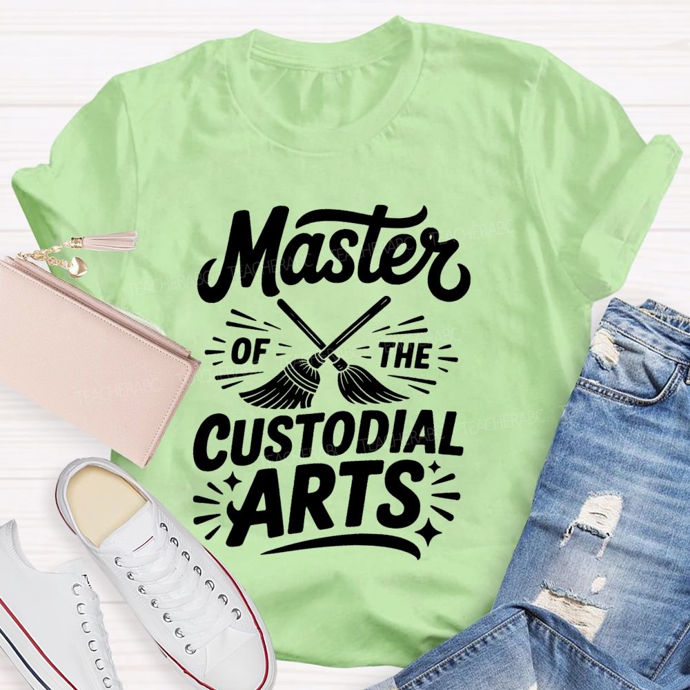 Master Of The Custodial Arts Teacher T-shirt