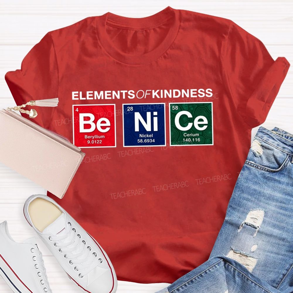 Elements Of Kindness Beryllium Nickel Cerium Teacher T-shirt