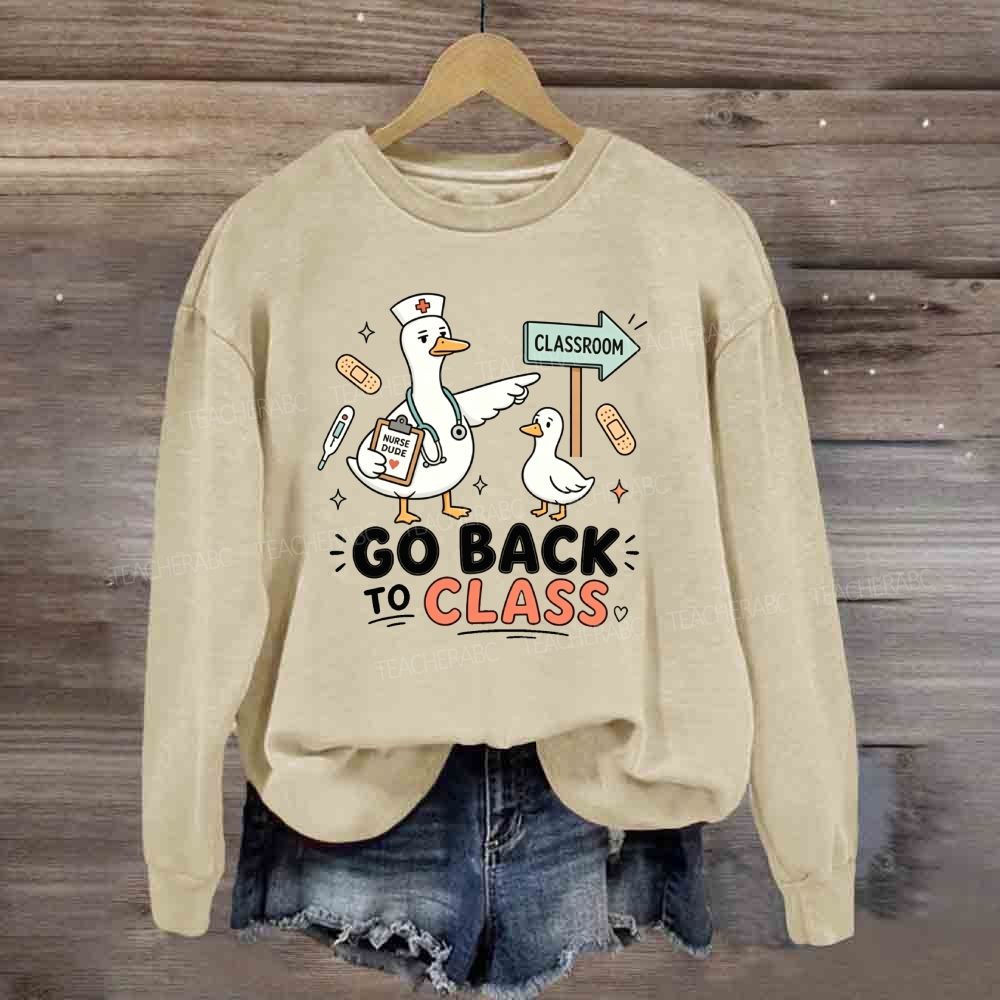 Go Back To Class Cute Nurse Duck School Nurse Sweatshirt