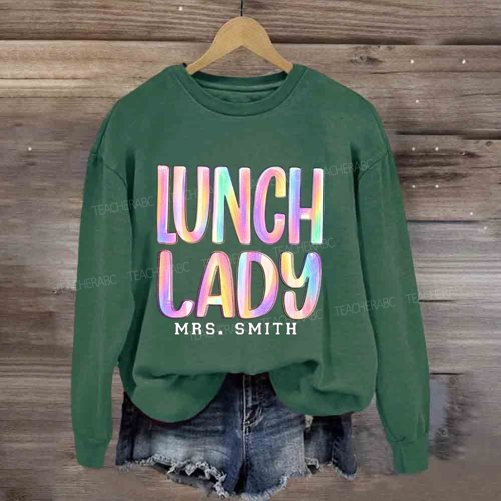 Personalized Name Lunch Lady Rainbow Brush Lettering Sweatshirt