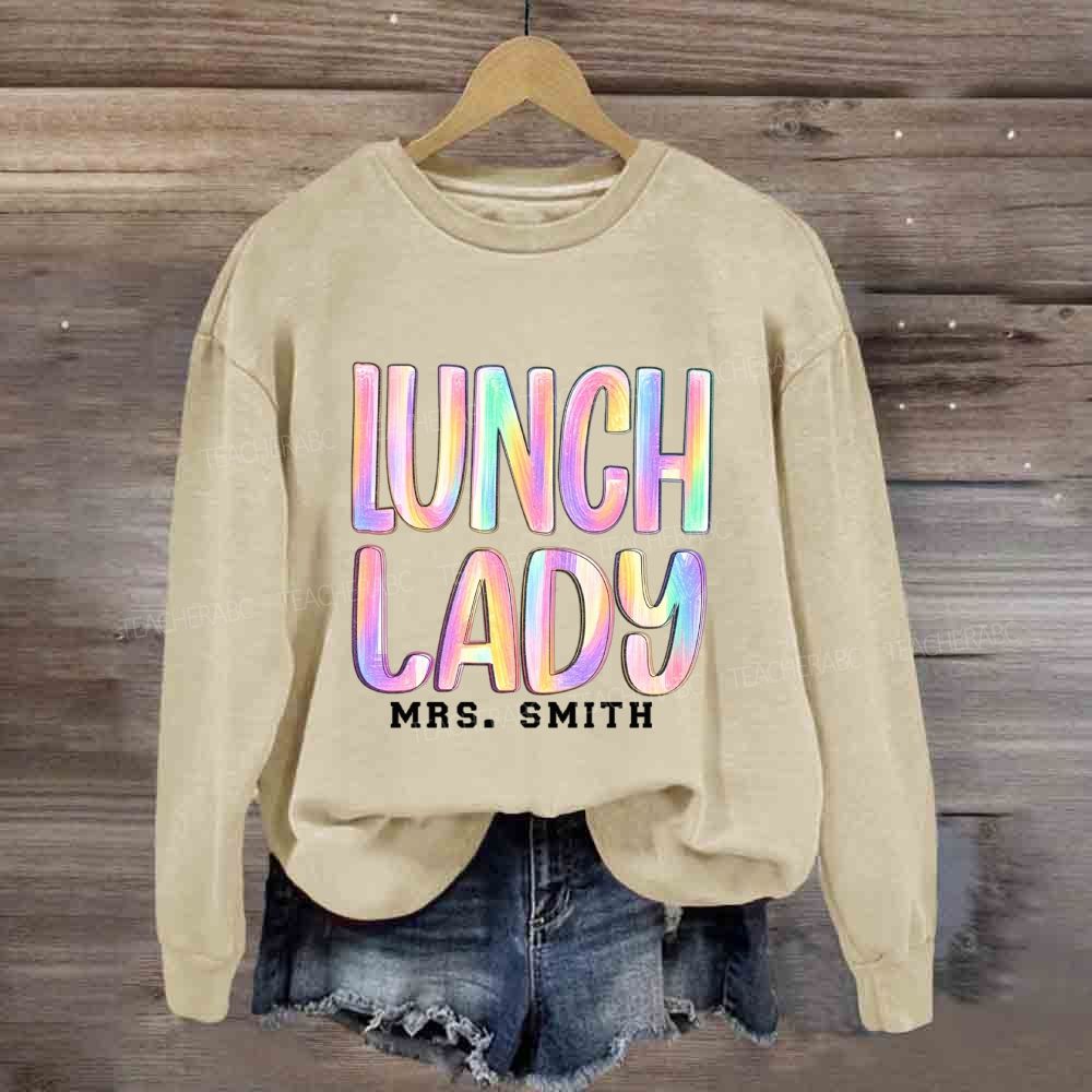 Personalized Name Lunch Lady Rainbow Brush Lettering Sweatshirt