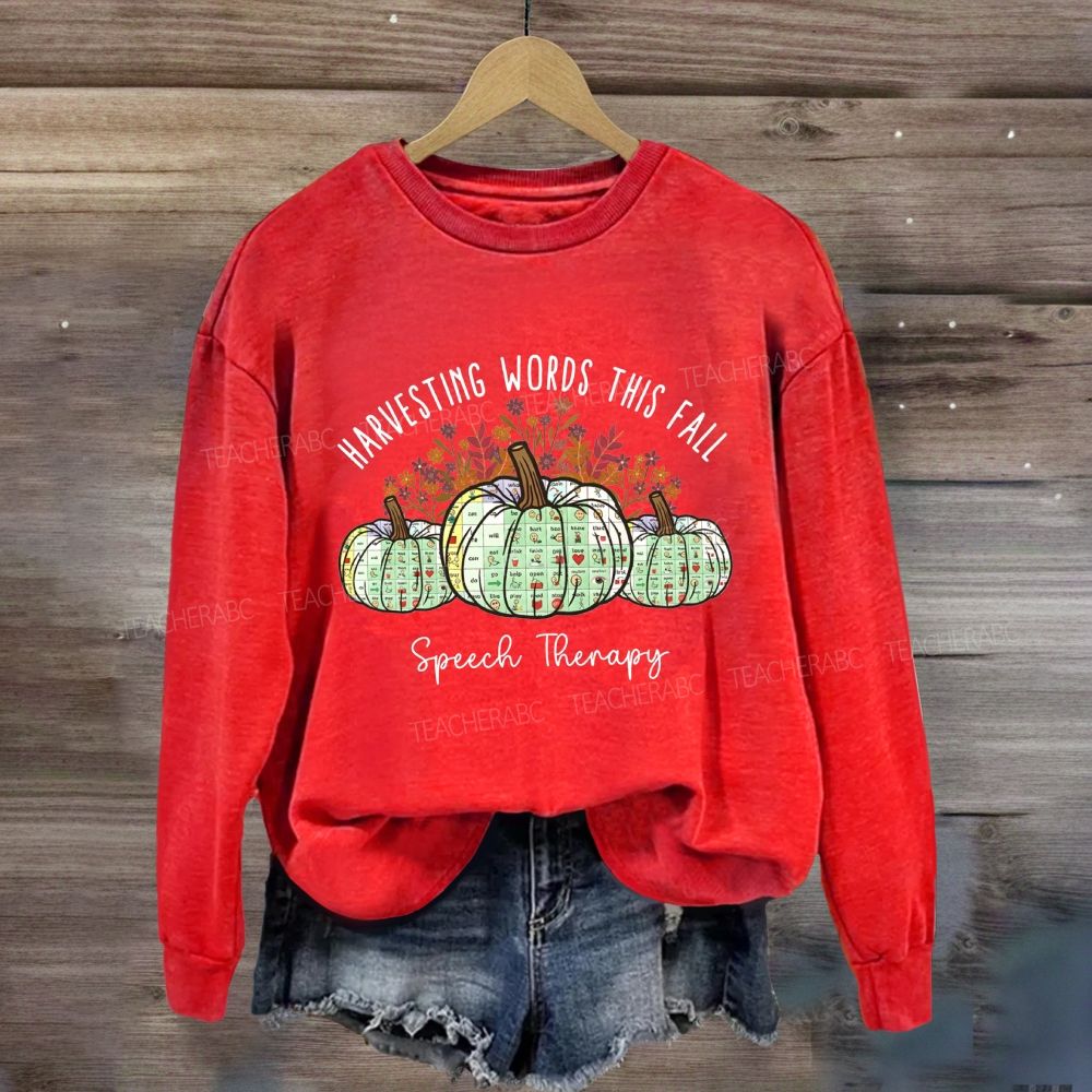 Harvesting Words This Fall Speech Therapy Sweatshirt