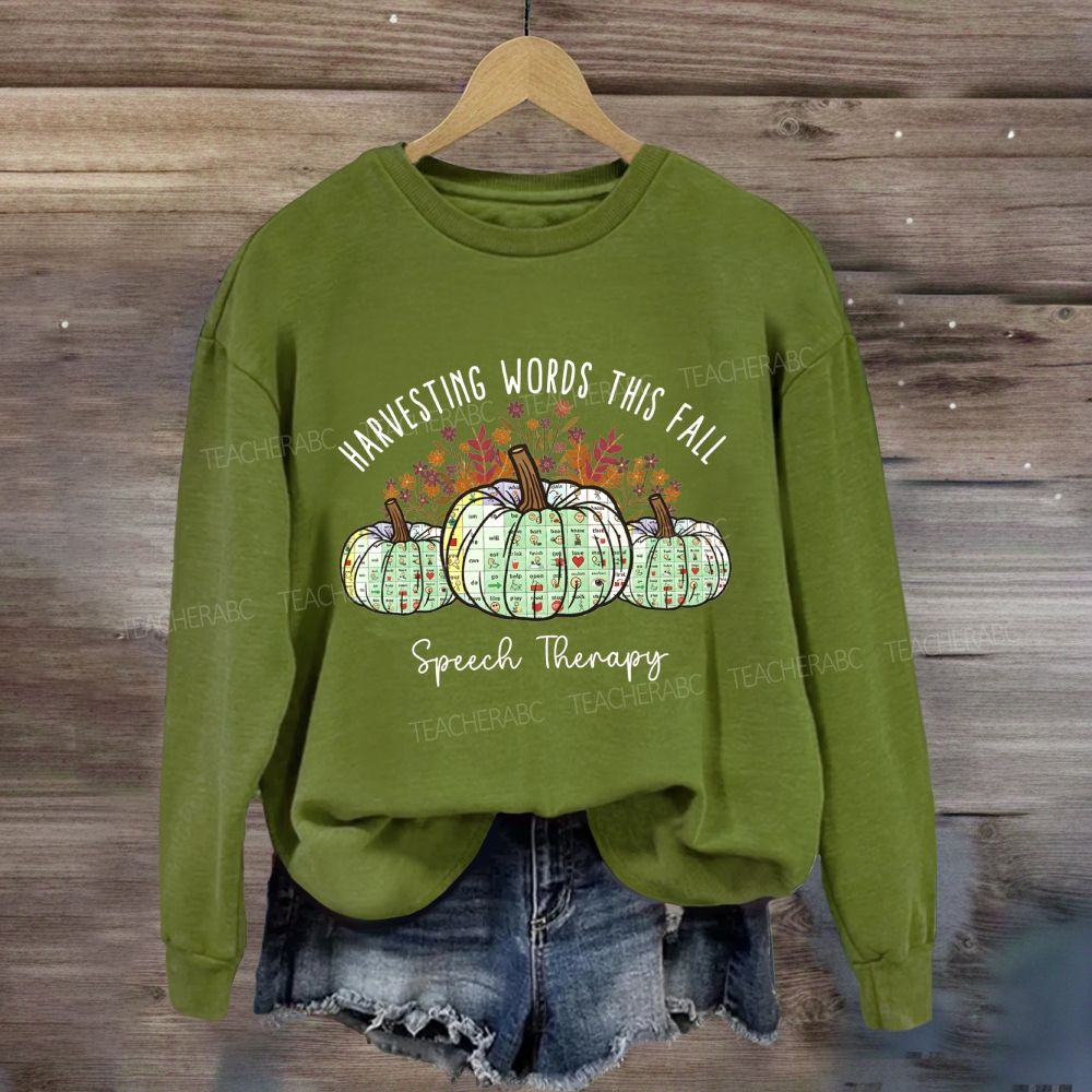 Harvesting Words This Fall Speech Therapy Sweatshirt