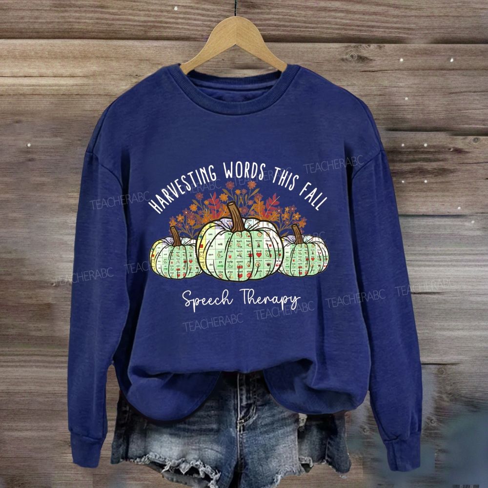 Harvesting Words This Fall Speech Therapy Sweatshirt