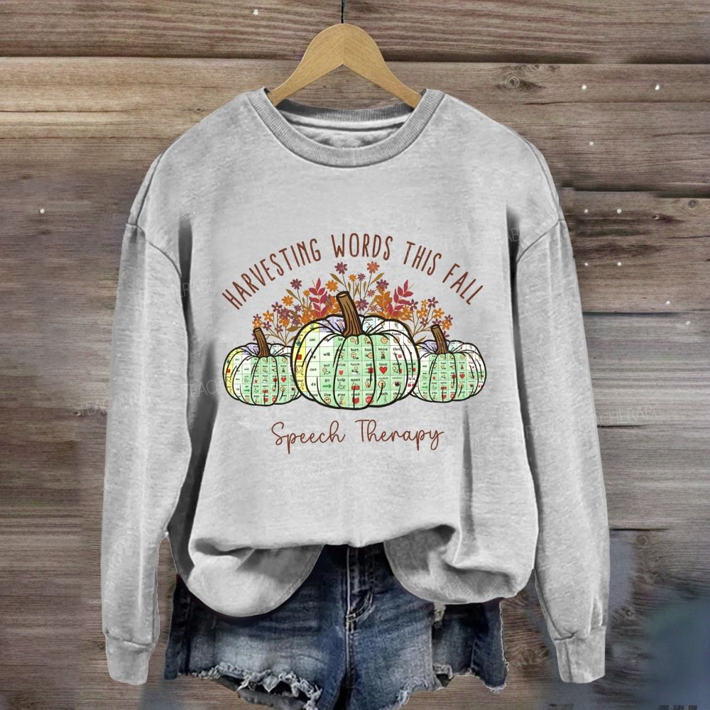 Harvesting Words This Fall Speech Therapy Sweatshirt