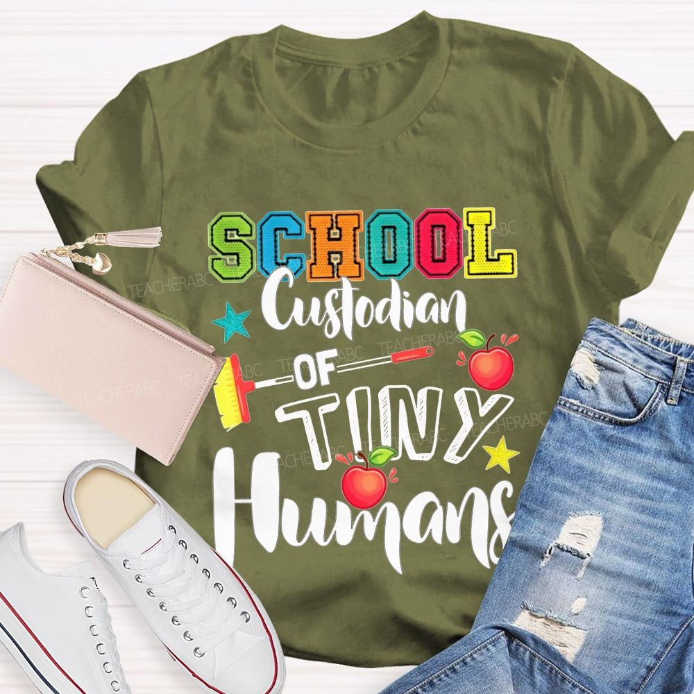 School Custodian Of Tiny Humans T-shirt