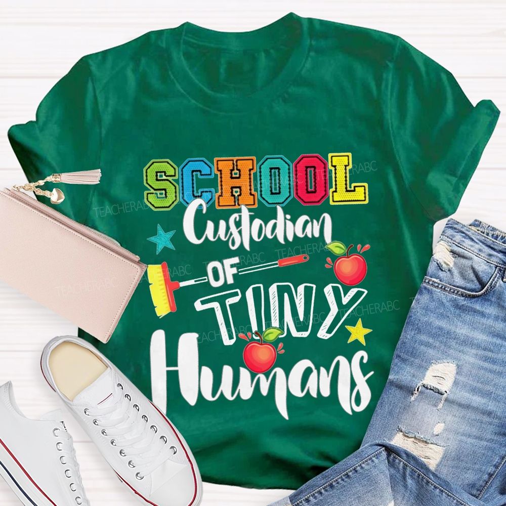School Custodian Of Tiny Humans T-shirt