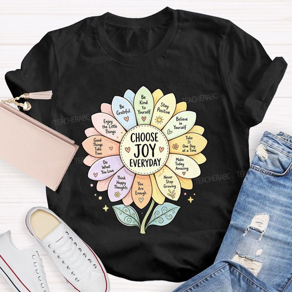 Choose Joy Everyday Be Grateful Sunflower Teacher T-shirt