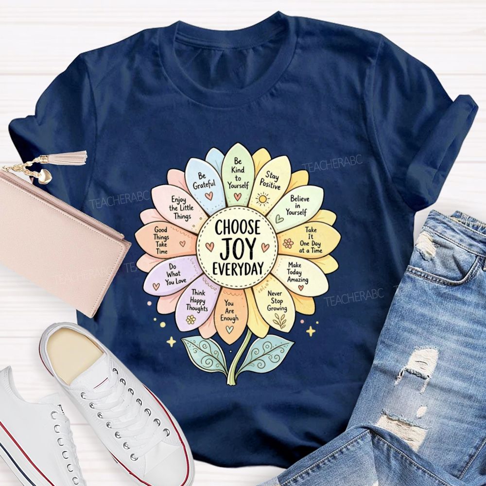 Choose Joy Everyday Be Grateful Sunflower Teacher T-shirt