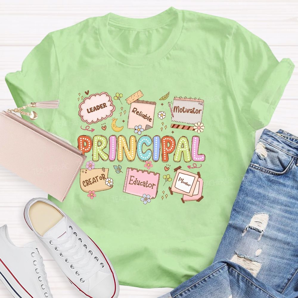 Principal Leader Educator Motivator Teacher T-shirt