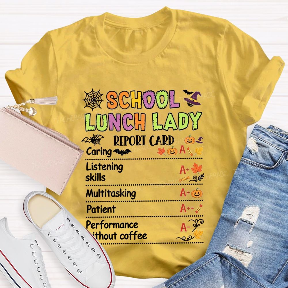School Lunch Lady Report Card Halloween T-shirt