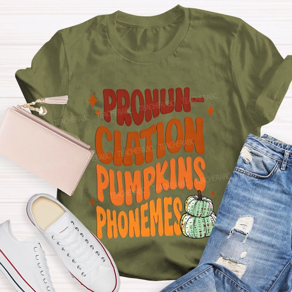 Pronunciation Pumpkins Phonemes Fall Slp Teacher T-shirt