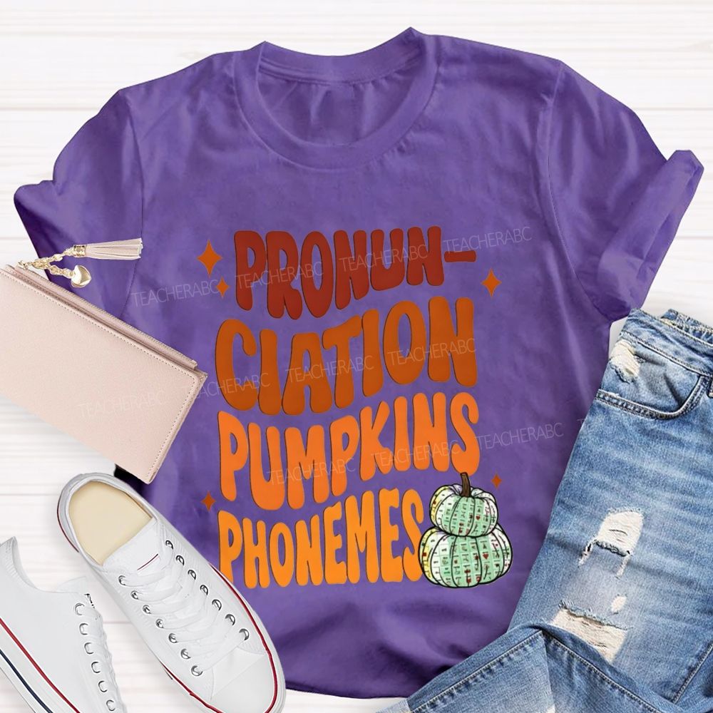 Pronunciation Pumpkins Phonemes Fall Slp Teacher T-shirt