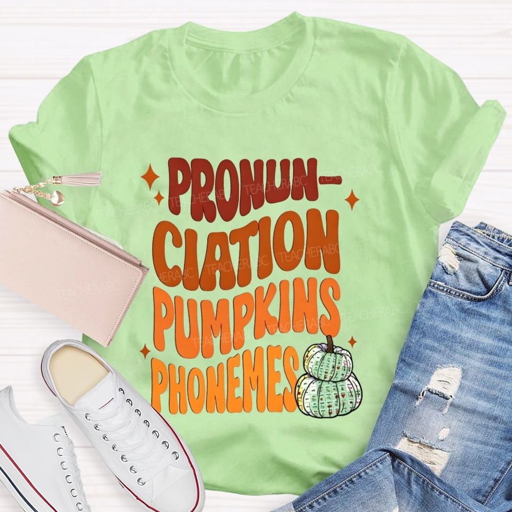 Pronunciation Pumpkins Phonemes Fall Slp Teacher T-shirt