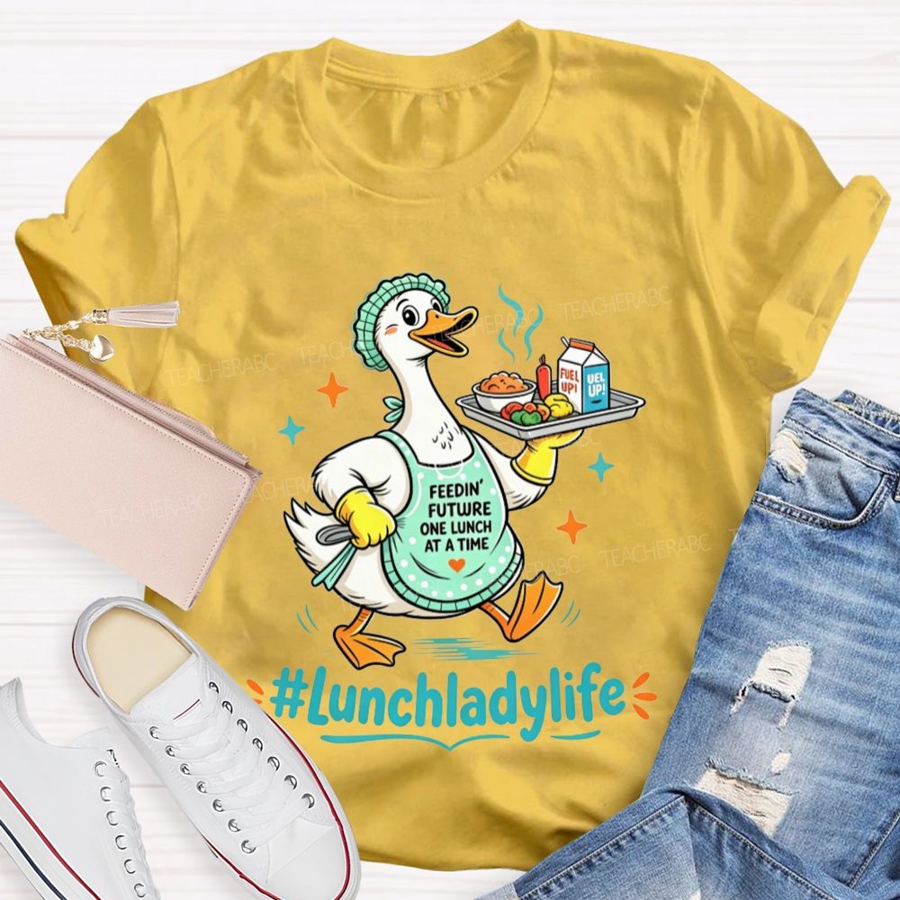 Lunch Lady Life And Cafeteria Duck T-shirt