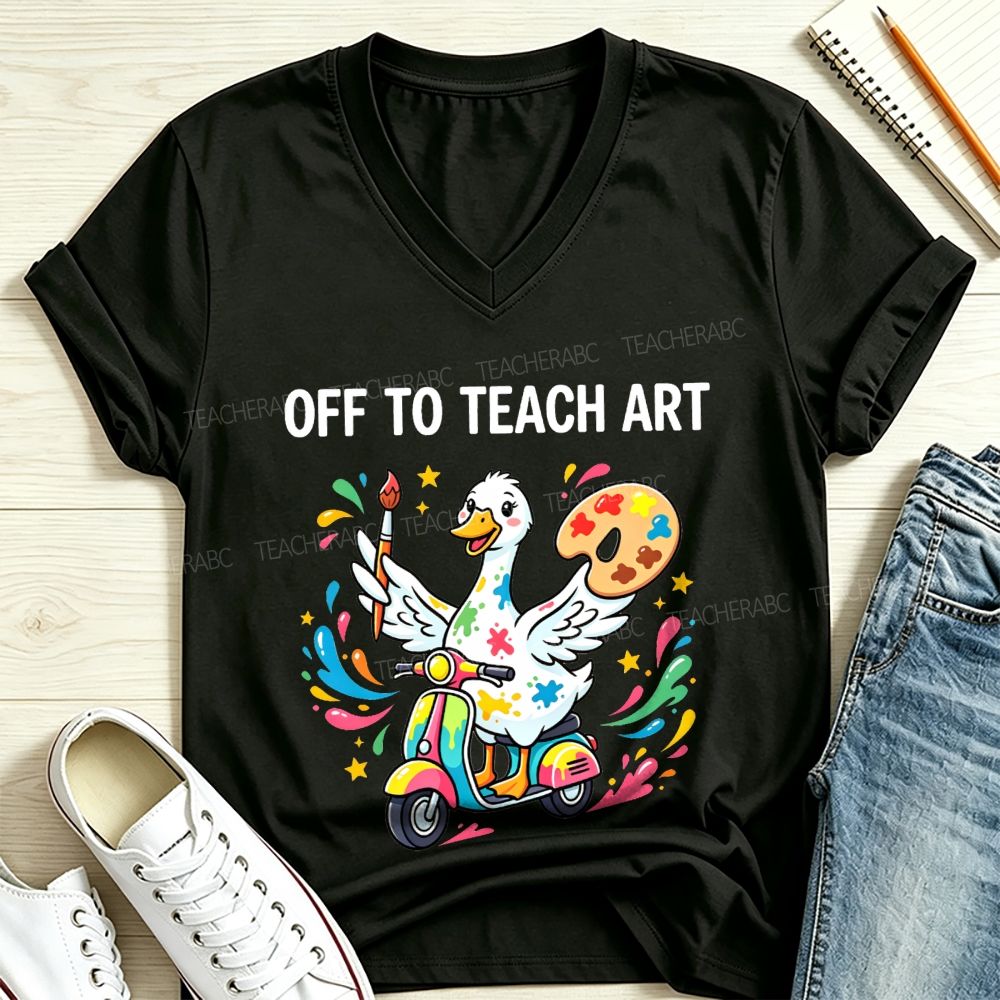 Off To Teach Art Teacher Goose V Neck T-shirt
