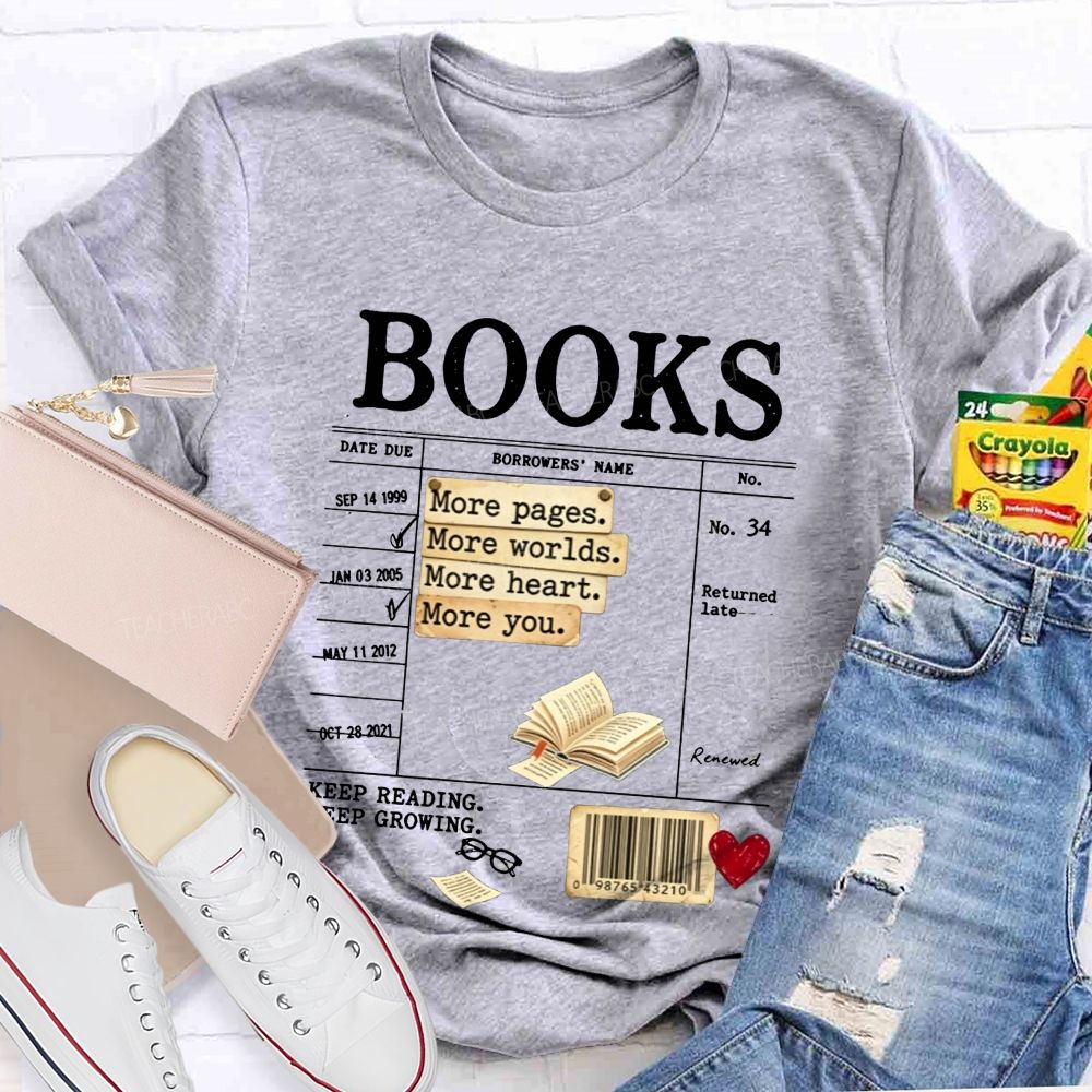 Library Book Card More Pages More Worlds Librarian Reading Teacher T-shirt
