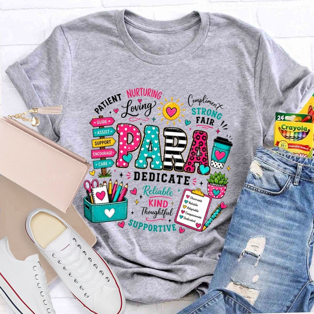 Colorful Pattern Para Paraprofessional Positive Traits School Supplies Teacher T-shirt