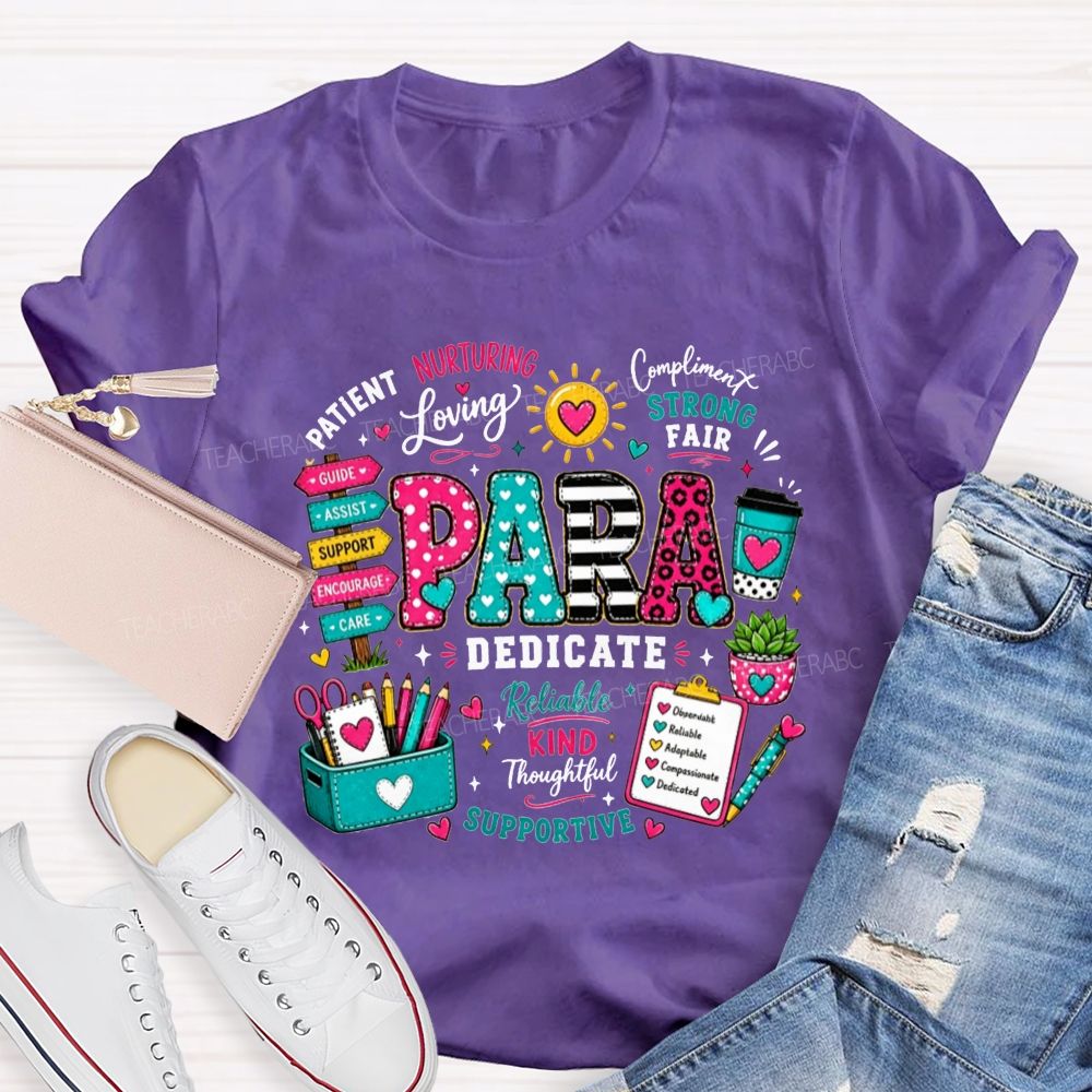Colorful Pattern Para Paraprofessional Positive Traits School Supplies Teacher T-shirt