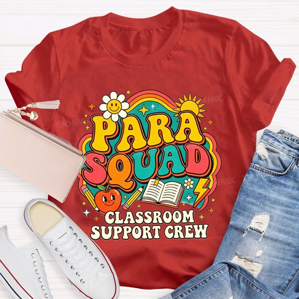 Para Squad Classroom Support Crew Rainbow Apple Book Teacher T-shirt