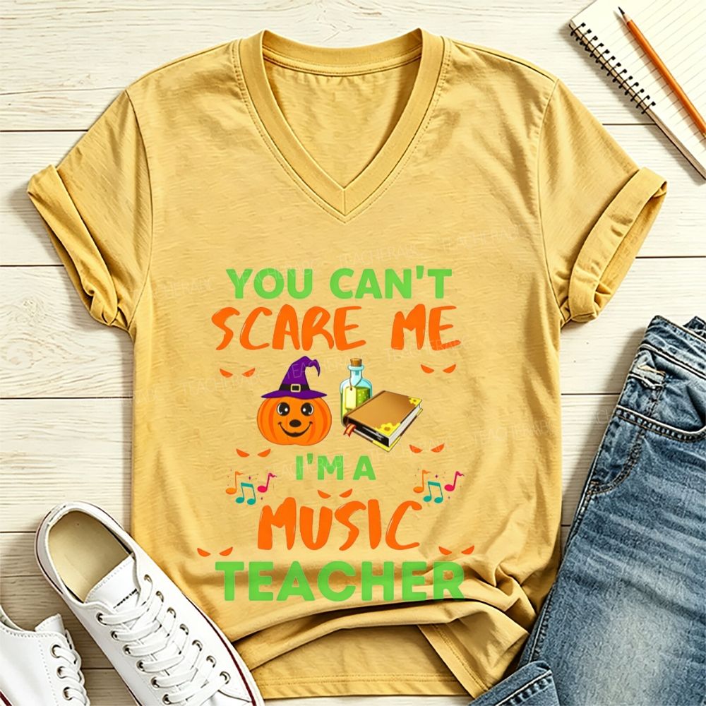 You Can't Scare Me I'm A Music Teacher Halloween Pumpkin Witch V Neck T-shirt
