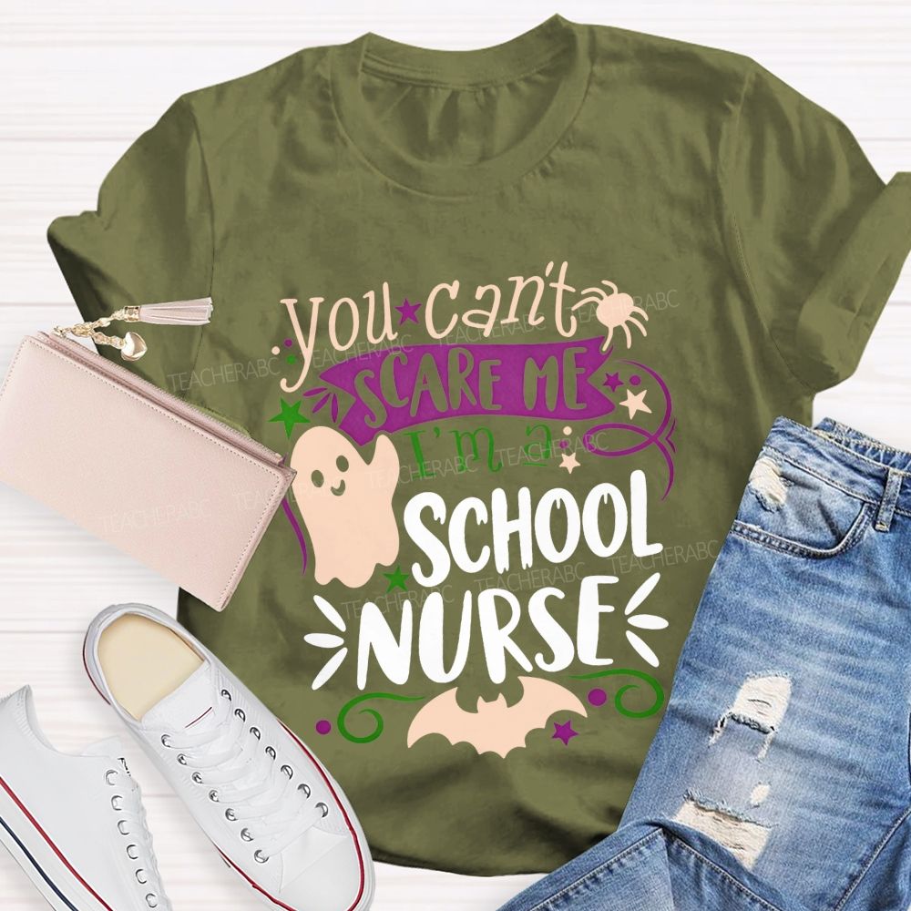 You Can'T Scare Me I'M A School Nurse Halloween Ghost T-shirt