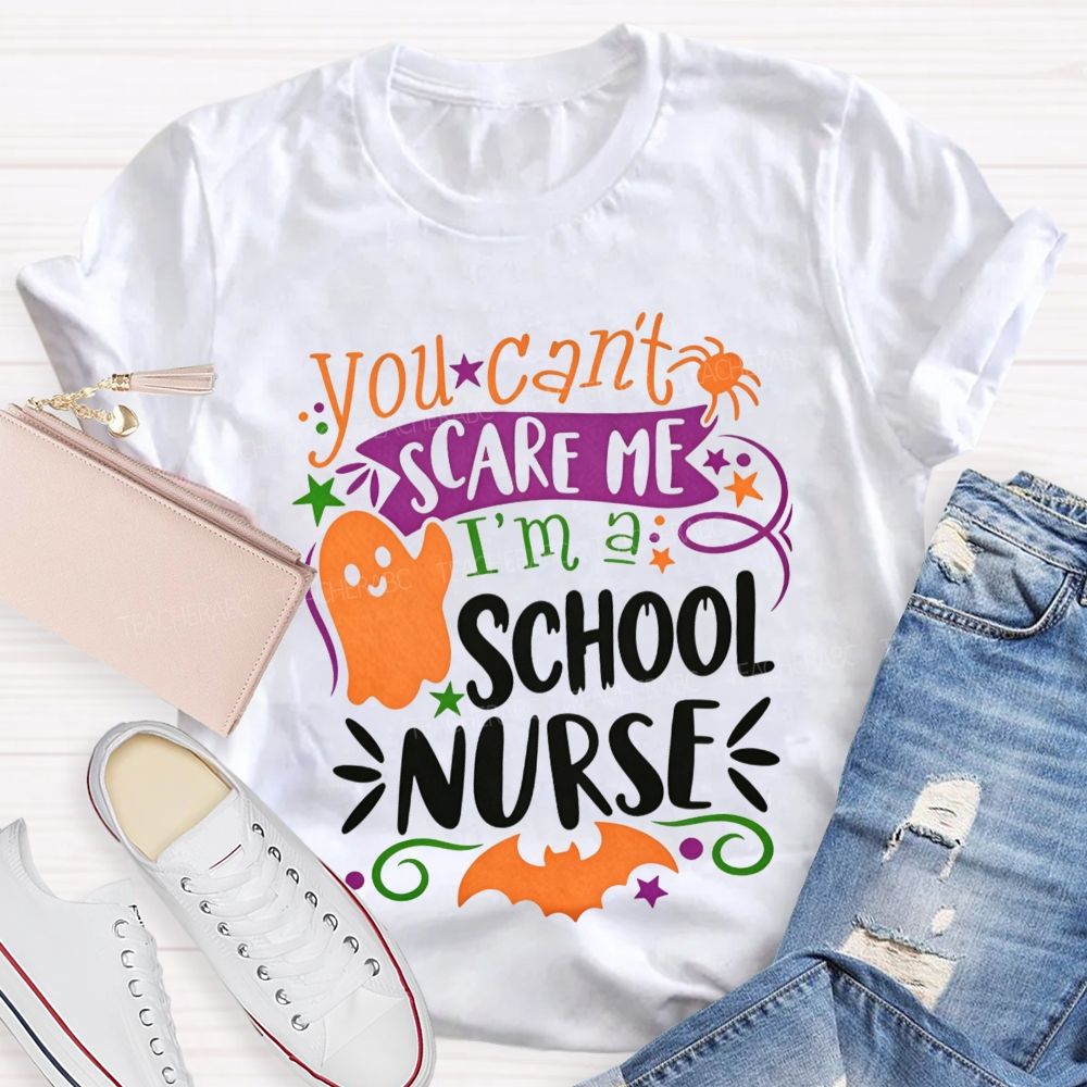 You Can'T Scare Me I'M A School Nurse Halloween Ghost T-shirt