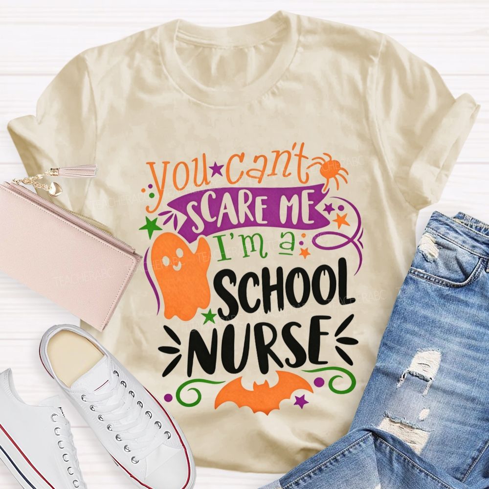 You Can'T Scare Me I'M A School Nurse Halloween Ghost T-shirt