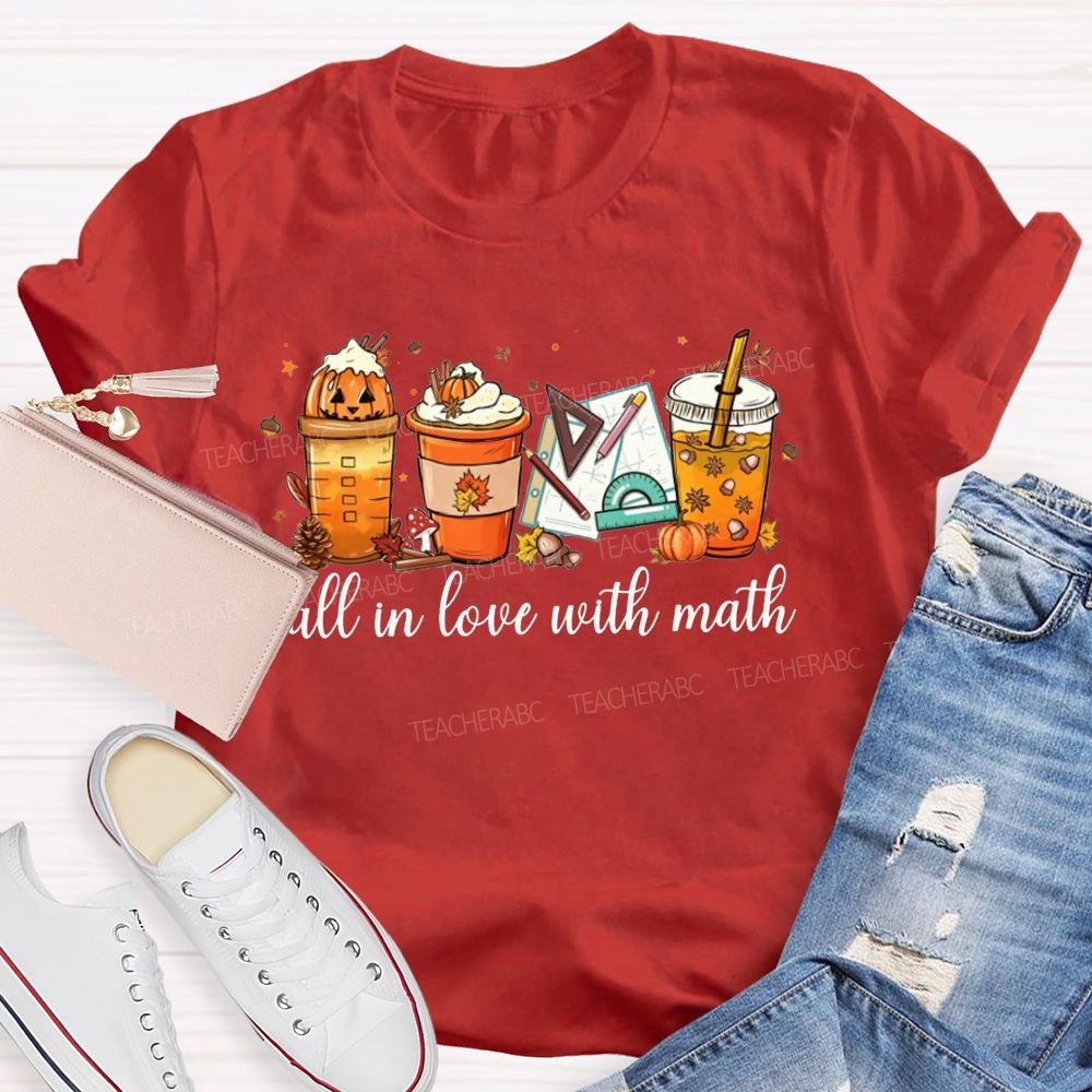 Fall In Love With Math Pumpkin Spice Coffee Latte Math Teacher T-shirt