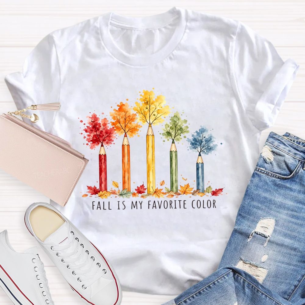 Fall Is My Favorite Color Teacher T-shirt