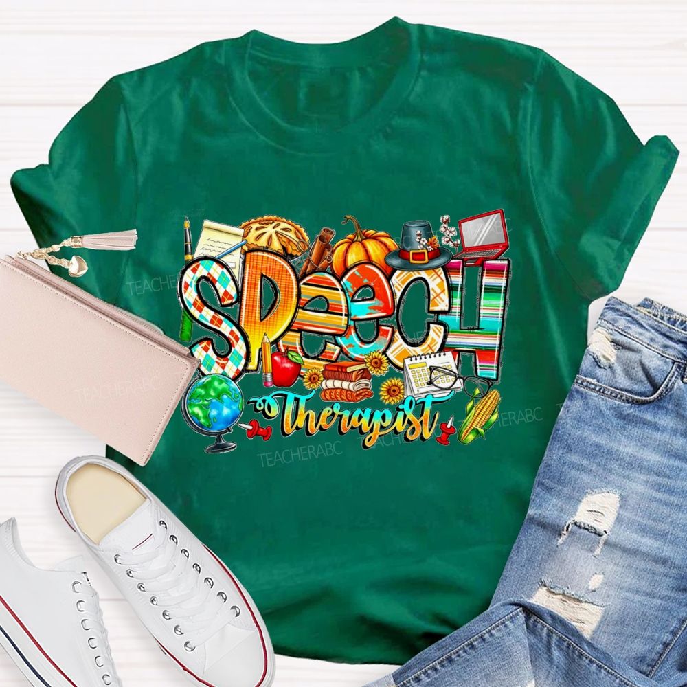 Fall Speech Therapist Thanksgiving Slp Autumn Pumpkin Teacher T-shirt