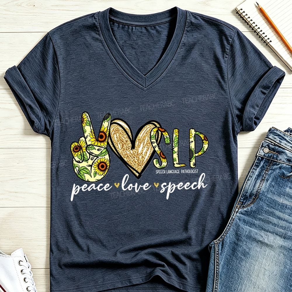 Peace Love Speech Slp Sunflower Speech Language Pathologist V Neck T-shirt