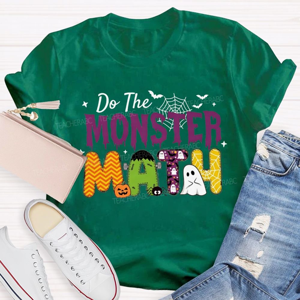 Do The Monster Math Halloween Math Teacher T-shirt